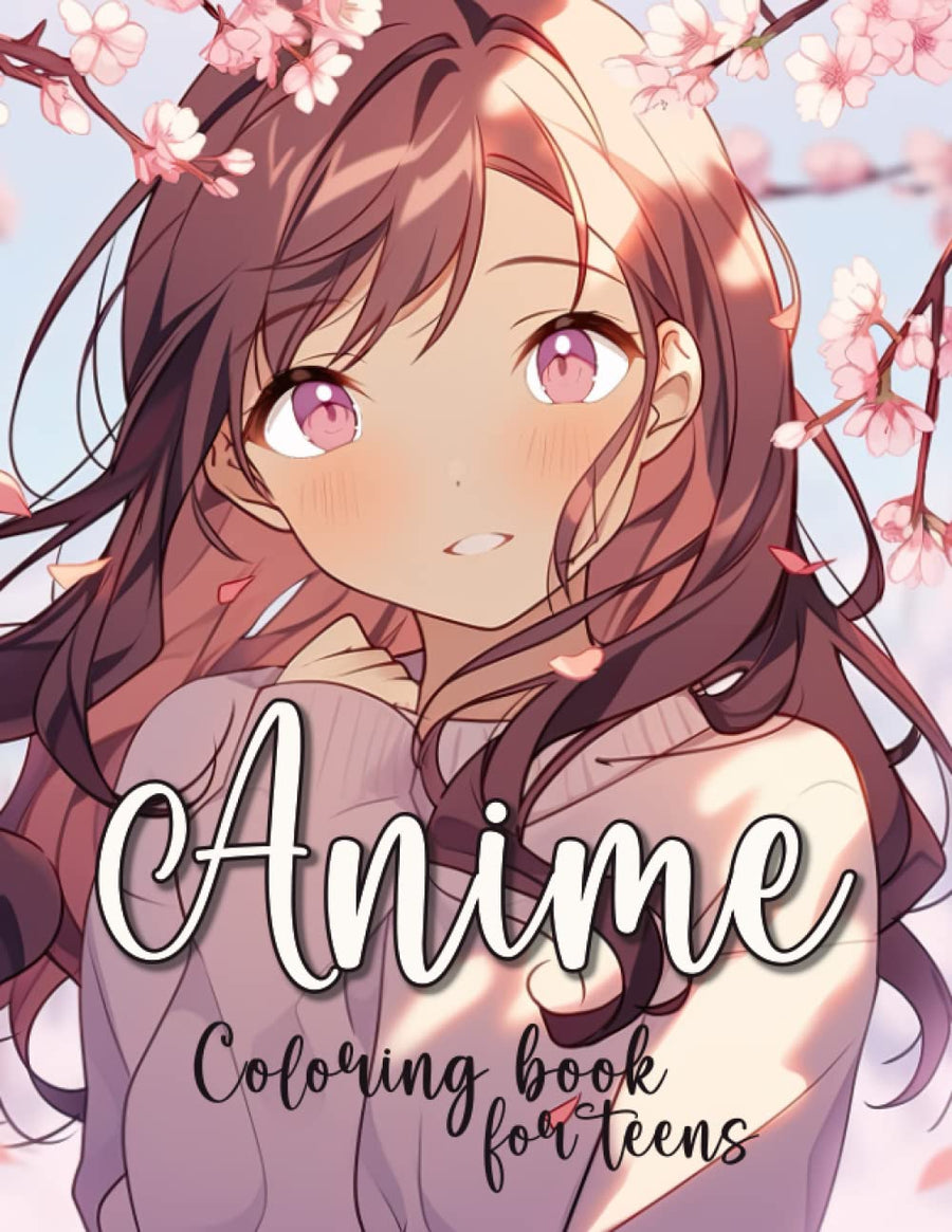 Anime Coloring Book For Teens, Independently Published