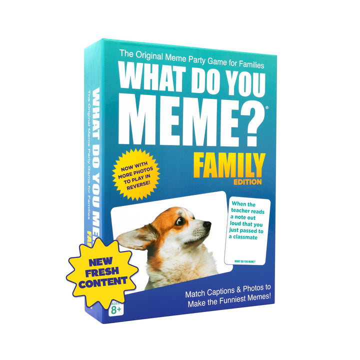WHAT DO YOU MEME? Family Edition